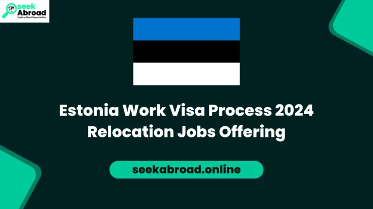 Estonia Work Visa Process 2024 Relocation Jobs Offering