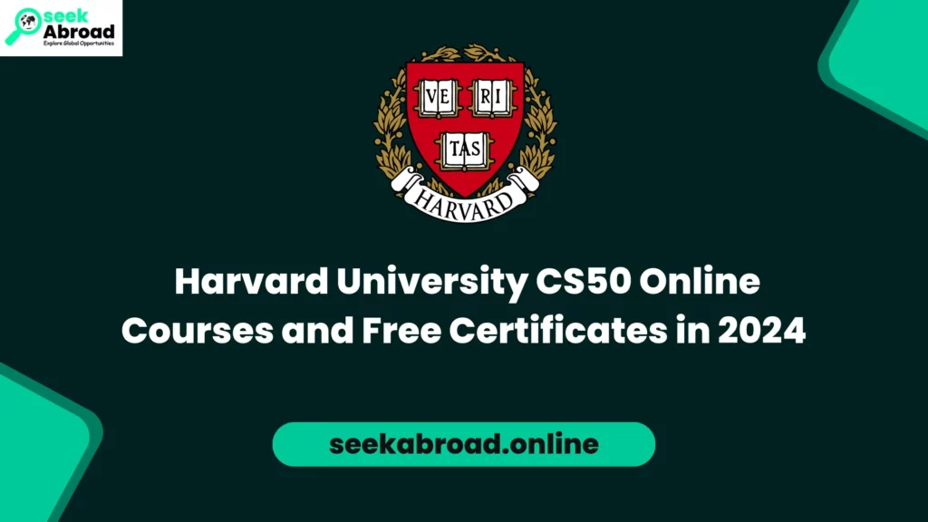 Harvard University CS50 Online Courses and Free Certificates in 2024