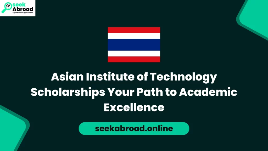 Asian Institute of Technology Scholarships Your Path to Academic Excellence